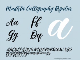 Madista Calligraphy Version 1.00;February 12, 2021;FontCreator 11.5.0.2427 32-bit图片样张