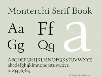 Monterchi Serif Book Version 1.008;hotconv 1.0.109;makeotfexe 2.5.65596图片样张