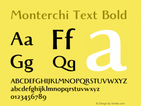 Monterchi Text Bold Version 1.008;hotconv 1.0.109;makeotfexe 2.5.65596图片样张