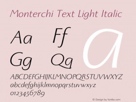 Monterchi Text Light Italic Version 1.008;hotconv 1.0.109;makeotfexe 2.5.65596图片样张