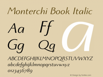 Monterchi Book Italic Version 1.008;hotconv 1.0.109;makeotfexe 2.5.65596图片样张