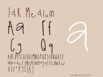 Idk Medium Version 001.000 Font Sample