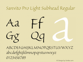 Sanvito Pro Light Subhead Regular OTF 1.003;PS 001.001;Core 1.0.31;makeotf.lib1.4.1585 Font Sample