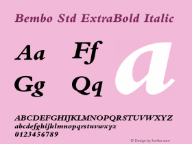Bembo Std ExtraBold Italic Version 1.047;PS 001.001;Core 1.0.38;makeotf.lib1.6.5960 Font Sample