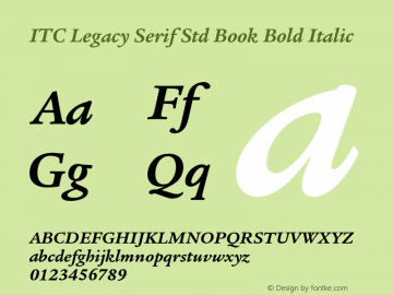 ITC Legacy Serif Std Book Bold Italic OTF 1.018;PS 001.000;Core 1.0.31;makeotf.lib1.4.1585 Font Sample