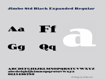 Jimbo Std Black Expanded Regular OTF 1.018;PS 001.000;Core 1.0.31;makeotf.lib1.4.1585 Font Sample