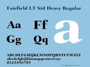 Fairfield LT Std Heavy Regular Version 2.040;PS 002.000;hotconv 1.0.51;makeotf.lib2.0.18671 Font Sample