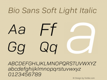 BioSansSoft-LightItalic Version 1.000;PS 001.000;hotconv 1.0.88;makeotf.lib2.5.64775图片样张