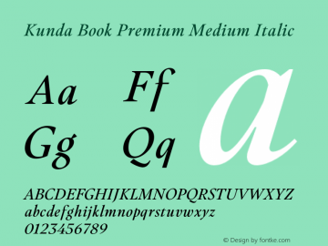 Kunda Book Premium Medium Italic Version 1.001;PS 001.001;hotconv 1.0.88;makeotf.lib2.5.64775图片样张