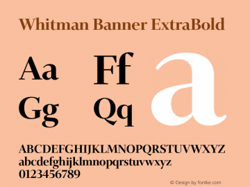 WhitmanBanner-ExtraBold Version 1.000;PS 1.0;hotconv 1.0.72;makeotf.lib2.5.5900图片样张