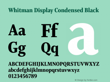 WhitmanDisplayCondensed-Black Version 1.000;PS 1.0;hotconv 1.0.86;makeotf.lib2.5.63406图片样张