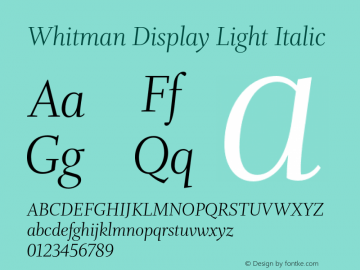 WhitmanDisplay-LightItalic Version 1.000;PS 1.0;hotconv 1.0.86;makeotf.lib2.5.63406图片样张