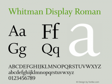 WhitmanDisplay-Roman Version 1.000;PS 1.0;hotconv 1.0.86;makeotf.lib2.5.63406图片样张