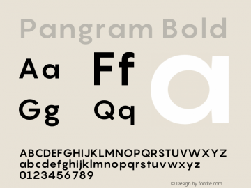 Pangram Bold Version 1.000;PS 001.000;hotconv 1.0.88;makeotf.lib2.5.64775图片样张