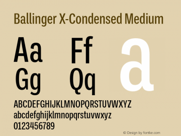 BallingerX-Condensed-Medium Version 1.000;hotconv 1.0.109;makeotfexe 2.5.65596图片样张