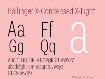 BallingerX-Condensed-X-Light Version 1.000;hotconv 1.0.109;makeotfexe 2.5.65596图片样张