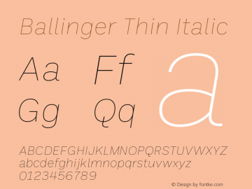 Ballinger Thin Italic Version 1.800;PS 001.800;hotconv 1.0.88;makeotf.lib2.5.64775图片样张