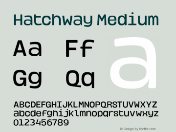Hatchway-Medium Version 1.000;hotconv 1.0.109;makeotfexe 2.5.65596图片样张