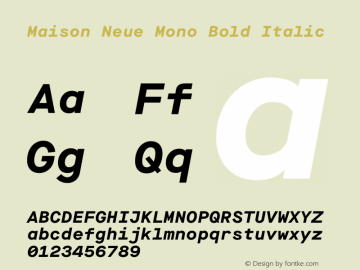 Maison Neue Mono Bold Italic Version 3.001 | wf-rip DC20190415图片样张