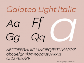 Galatea Light Italic Version 1.000;PS 001.000;hotconv 1.0.88;makeotf.lib2.5.64775图片样张