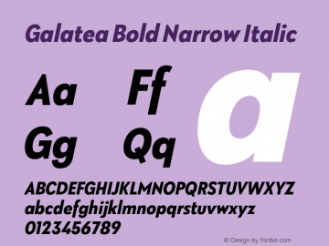 Galatea Bold Narrow Italic Version 1.000;PS 001.000;hotconv 1.0.88;makeotf.lib2.5.64775图片样张