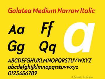 Galatea Medium Narrow Italic Version 1.000;PS 001.000;hotconv 1.0.88;makeotf.lib2.5.64775图片样张