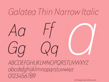 Galatea Thin Narrow Italic Version 1.000;PS 001.000;hotconv 1.0.88;makeotf.lib2.5.64775图片样张