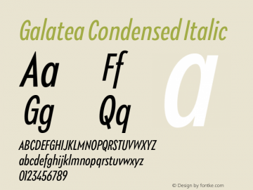 Galatea Condensed Italic Version 1.000;PS 001.000;hotconv 1.0.88;makeotf.lib2.5.64775图片样张