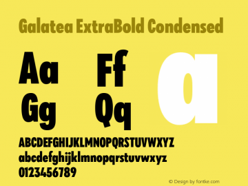 Galatea ExtraBold Condensed Version 1.000;PS 001.000;hotconv 1.0.88;makeotf.lib2.5.64775图片样张