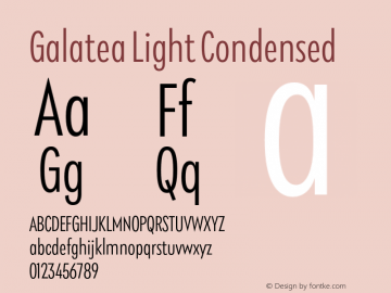 Galatea Light Condensed Version 1.000;PS 001.000;hotconv 1.0.88;makeotf.lib2.5.64775图片样张