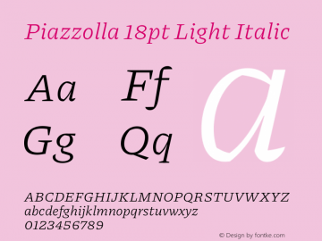 Piazzolla 18pt Light Italic Version 2.004图片样张