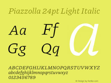 Piazzolla 24pt Light Italic Version 2.004图片样张