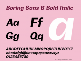 Boring Sans B Bold Italic Version 1.000;hotconv 1.0.109;makeotfexe 2.5.65596图片样张