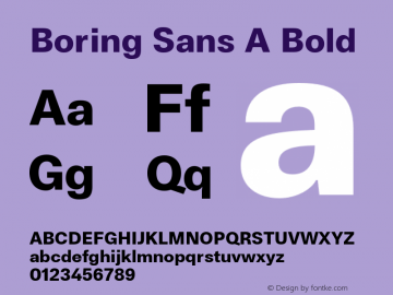 Boring Sans A Bold Version 1.000;hotconv 1.0.109;makeotfexe 2.5.65596图片样张