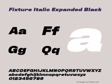 Fixture Italic Expanded Black Version 1.000;hotconv 1.0.109;makeotfexe 2.5.65596图片样张