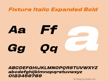 Fixture Italic Expanded Bold Version 1.000;hotconv 1.0.109;makeotfexe 2.5.65596图片样张