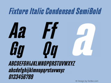 Fixture Italic Condensed SemiBold Version 1.000;hotconv 1.0.109;makeotfexe 2.5.65596图片样张