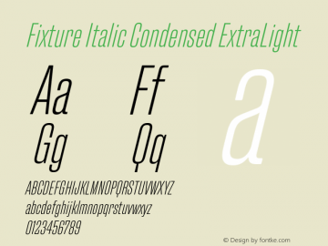 Fixture Italic Condensed ExtraLight Version 1.000;hotconv 1.0.109;makeotfexe 2.5.65596图片样张