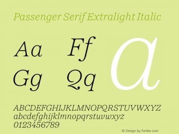 Passenger Serif Extralight Italic Version 1.0图片样张