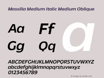 MassiliaMediumItalic-MediumOblique Version 1.000;hotconv 1.0.109;makeotfexe 2.5.65596图片样张