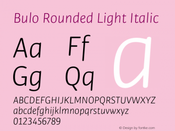 BuloRounded-LightItalic Version 1.000图片样张