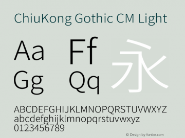 ChiuKong Gothic CM Light Version 1.210;hotconv 1.0.118;makeotfexe 2.5.65603图片样张