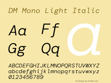 DM Mono Light Italic Version 1.000; ttfautohint (v1.8.2.53-6de2)图片样张
