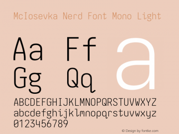 McIosevka Light Nerd Font Plus Font Awesome Plus Font Awesome Extension Plus Octicons Plus Power Symbols Plus Material Design Icons Plus Weather Icons Mono Version 6.1.3; ttfautohint (v1.8.2)图片样张