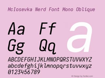 McIosevka Oblique Nerd Font Plus Font Awesome Plus Font Awesome Extension Plus Octicons Plus Power Symbols Plus Material Design Icons Plus Weather Icons Mono Version 6.1.3; ttfautohint (v1.8.2)图片样张