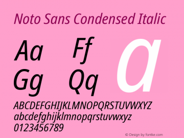 Noto Sans Condensed Italic Version 2.004; ttfautohint (v1.8.3) -l 8 -r 50 -G 200 -x 14 -D latn -f none -a qsq -X 