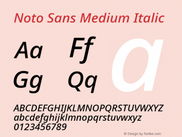 Noto Sans Medium Italic Version 2.004; ttfautohint (v1.8.3) -l 8 -r 50 -G 200 -x 14 -D latn -f none -a qsq -X 