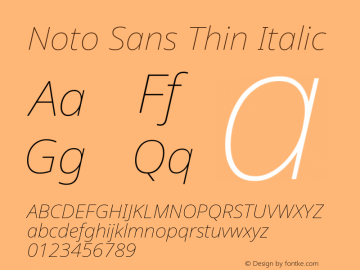 Noto Sans Thin Italic Version 2.004; ttfautohint (v1.8.3) -l 8 -r 50 -G 200 -x 14 -D latn -f none -a qsq -X 