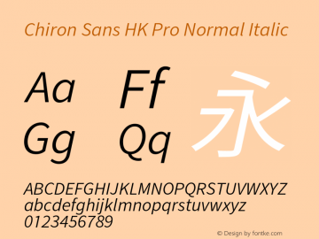 Chiron Sans HK Pro Normal Italic Version 1.006;hotconv 1.0.118;makeotfexe 2.5.65603图片样张
