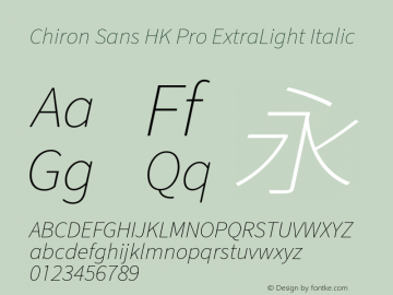 Chiron Sans HK Pro ExtraLt Italic Version 1.008;hotconv 1.0.118;makeotfexe 2.5.65603图片样张